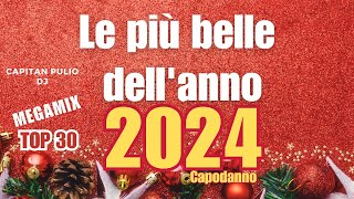 MIX E REMIX DELL ANNO I tormentoni dellanno solo le più belle  CAPODANNO 2024  hits 2023  2024 [upl. by Lund]