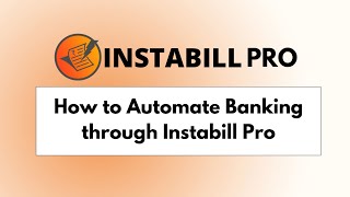 How to Automate Banking Through Instabill Pro  StepbyStep Guide Automate Banking [upl. by Yelena671]