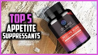 Top 5 Best Appetite Suppressants in 2024 [upl. by Leiva893]