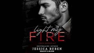 Light My Fire Mafia Kingdom 1  Jessica Ruben [upl. by Sokcin]