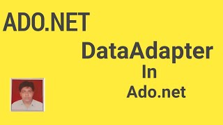 DataAdapter In ADONET  DataAdapter In Detail [upl. by Sacrod]