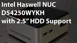 Intel NUC D54250WYKH Haswell with 25quot HDD Support [upl. by Piselli]