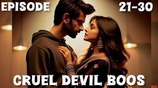 cruel devil boos episode 2130 ll romantic story ll Mafia love story audio story hindi [upl. by Dripps613]