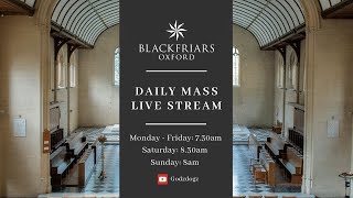 Blackfriars Oxford Mass 280724  17th Sunday in Ordinary Time [upl. by Ulda]