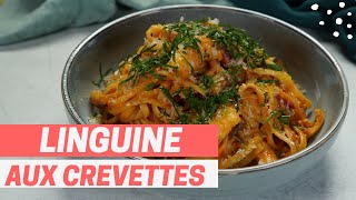 LINGUINE AUX CREVETTES [upl. by Culliton]