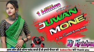 Juwan Mone Hara Aa🔹Santali Dj Song 20232024🔹New Santali Dj Song 2025🔹JuwanMone🔹Santali Remix song [upl. by Morocco]