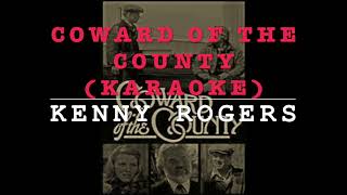 Coward of the county karaoke by kenny rogers [upl. by Zelikow]