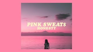 pink sweat  honesty lyrics [upl. by Eirot]