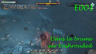 Dans la brume  Enshrouded Coop FR E001 gameplayfr letsplayfr enshrouded [upl. by Dominus17]