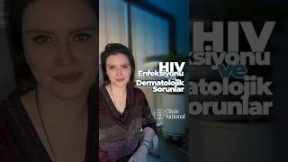 HIV Enfeksiyonu ve Dermatolojik Sorunlar 🌺hiv enfeksiyon dermatologist dermatolog [upl. by Enimsay273]