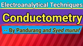 ConductometryprinciplesTheorymethod of measurement [upl. by Sergio]