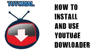 How to install and use Youtube dowloader  video tutorial by TechyV [upl. by Enomsed818]