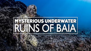 Mysterious Underwater Ruins of Baia  the Atlantis of Ancient Rome [upl. by Joletta]