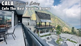 CALA COFFE amp EATERY BROMO  CAFE WITH THE BEST VIEW IN BROMO [upl. by Barkley]