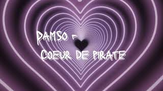 Damso  Coeur de pirate speed uptiktok version [upl. by Eycal]