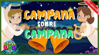 Campana Sobre Campana Villancico  Fuentes Kids Video Oficial [upl. by Nnhoj]