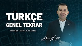 2 Bölüm Paragraf Taktikleri Genel Tekrar Tek Video  Aker KARTAL [upl. by Margit]