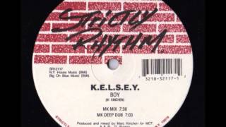 KELSEY  Boy MK Deep Dub [upl. by Nonnahc736]