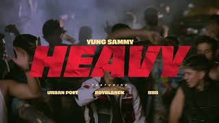 YUNG SAMMY feat Boyblanck BBB amp Urban Poet  Heavy Official Trailer [upl. by Spevek20]