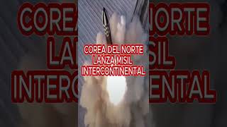 COREA DEL NORTE LANZA MISIL INTERCONTINENTAL [upl. by Eneja811]