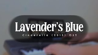 Lavenders Blue  Cinderella 2015 Official Soundtrack [upl. by Einaffyt474]