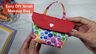 DIY Small Cosmetic Bag  Pouch Bag  Makeup Bag  Makeup Pouch Sewing Tutorial  Easy Sewing [upl. by Branden]