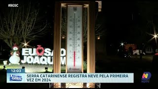 Serra Catarinense registra primeira neve de 2024 e atrai turistas [upl. by Darreg]