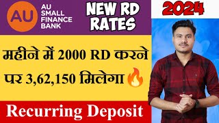 AU Small Finance Bank Recurring Deposit Interest Rates 2023  AU Small Finance Bank RD Plan [upl. by Eural]