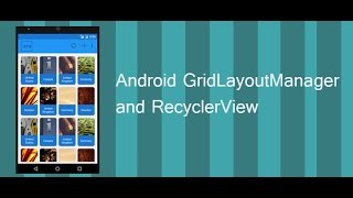 GridLayout in RecyclerView Android  Tutorial with Example [upl. by Benetta]