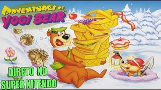 YOGI BEAR DIRETO DO CONSOLE SUPER NITENDO [upl. by Betteann688]