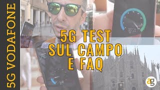 TEST 5G VODAFONE Copertura Velocità FAQ [upl. by Pettiford]