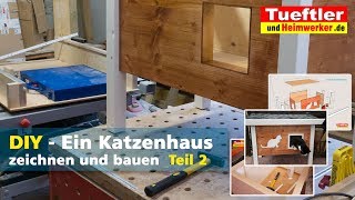 Warmes Katzenhaus selbst gebaut  Teil2 Tüftler DIY [upl. by Eizus698]