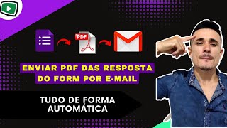 Como Enviar PDF das Respostas do Formulário Do Google POR EMAIL forma automática [upl. by Omidyar]