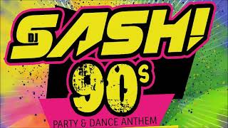 DJ SASH  Pure 90s Session in the Mix [upl. by Nolahc21]