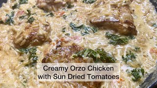 Creamy Orzo Chicken with Sun Dried Tomatoes quick how to [upl. by Eetnod]