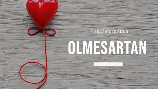 Olmesartan  Uses Dosage Side Effects amp Mechanism  Benicar [upl. by Celesta930]