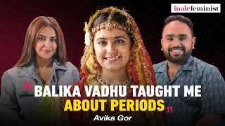 Avika Gor On Relationship With Milind Chandwani Balika Vadhu amp Intimacy  The Male Feminist Podcast [upl. by Hoes]