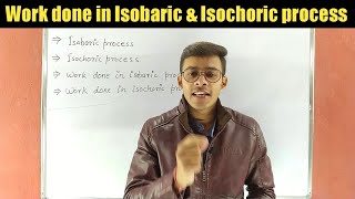 Thermodynamicslecture8Work Done In Isochoric Process and isobaric process [upl. by Lark780]