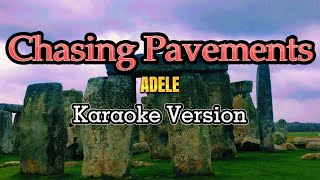 Chasing Pavements Adele Karaoke Version [upl. by Sharla760]