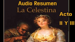 Audio Resumen LA CELESTINA  ACTO 2 y 3  El Buen Lector [upl. by Erikson46]