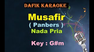 Musafir Karaoke Panbers Nada PriaCowok Male Key Gm Lagu Nostalgia Tembang Kenangan [upl. by Tuesday]