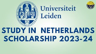 Scholarships in Netherlands  Leiden University Excellence Scholarships LexS 20232024 [upl. by Eneleuqcaj]