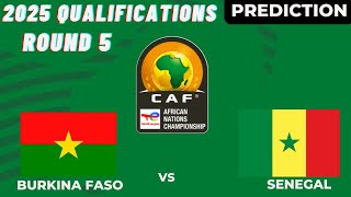 Burkina Faso vs Senegal CAF Africa Nations Cup 2024 Qualifiers Preview Prediction [upl. by Frentz]