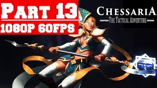 Chessaria The Tactical Adventure  Walkthrough Gameplay Part 13  No Commentary PC [upl. by Araj]