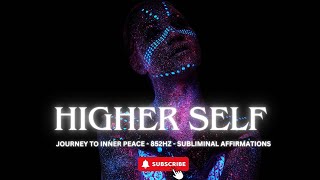 Higher Self Journey to Inner Peace  852Hz Subliminal Affirmations🎧 [upl. by Nyrahs]