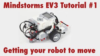 Mindstorms EV3 Tutorial 1 Getting your robot to move [upl. by Edlihtam]