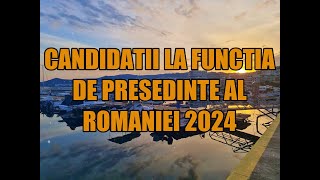 Candidatii la functia de Presedinte al Romaniei la alegerile din 2024 [upl. by Komarek]