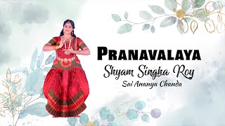 Pranavalaya Bharatanatyam Dance Performance  Ft Sai Ananya Chanda  Shyam Singha Roy [upl. by Arrimat]