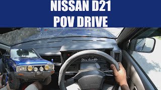 Nissan D21 Double Cab POV Drive [upl. by Sheeb]