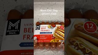 Naan Chill Dog Sam’s Club samsclub samsclubhaul bakedbeans membersmark [upl. by Rohclem938]